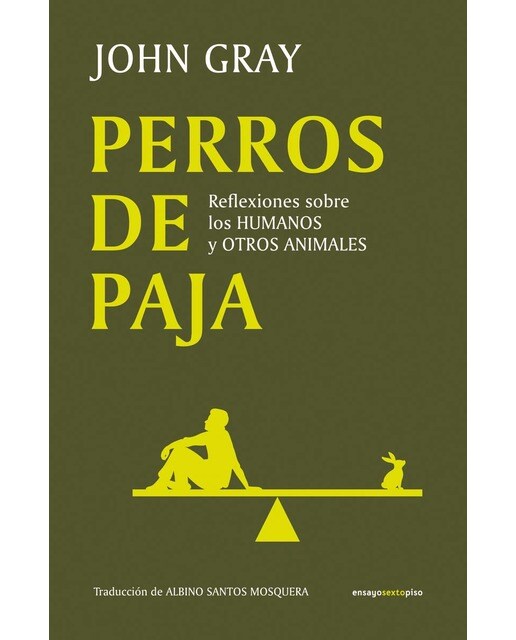 Imagem 0 de Perros de paja: Reflexiones sobre los humanos y otros animales (Capa mole com abas)