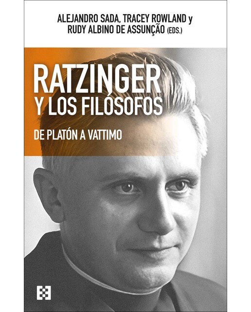 Imagen 0 de Ratzinger y los filósofos: De Platón a Vattimo