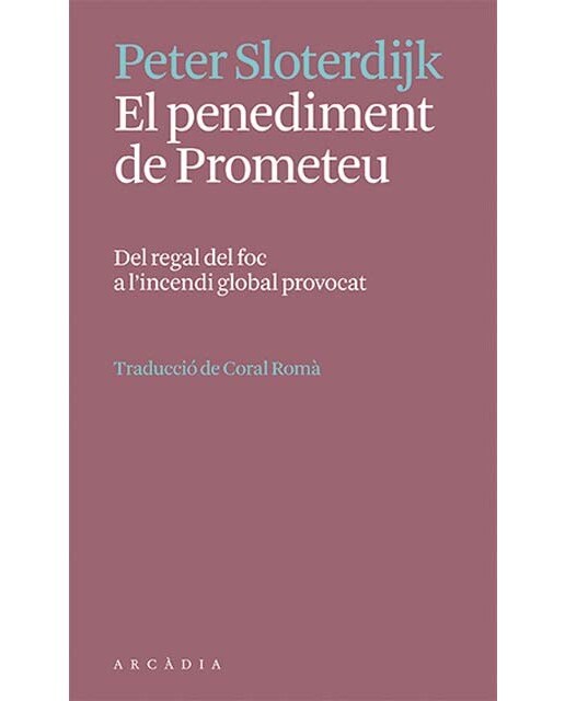 El penediment de Prometeu: Del regal del foc a l&incendi global provocat 1