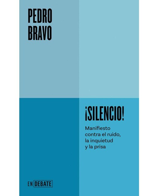 Imagem 0 de ¡Silencio! (Serie ENDEBATE): Manifiesto contra el ruido, la inquietud y la prisa (Capa mole)