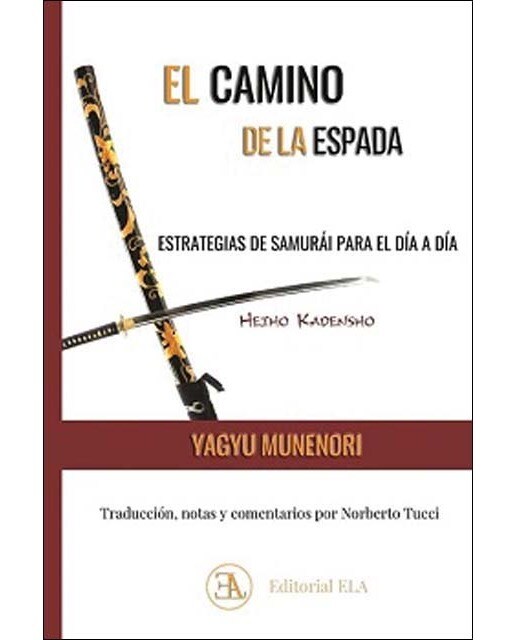 Heiho Kadensho. El camino de la espada: Estrategias de samurai para el día a día (Capa mole com abas) 1