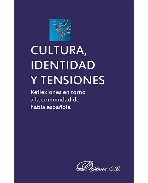 Cultura, identidad y tensiones: Reflexiones en torno a la comunidad de habla española 1