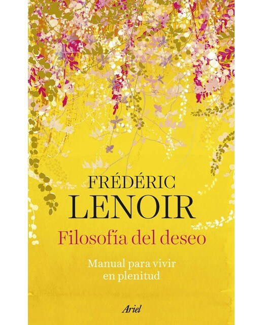 Filosofía del deseo: Manual para vivir en plenitud (Capa mole com abas) 1