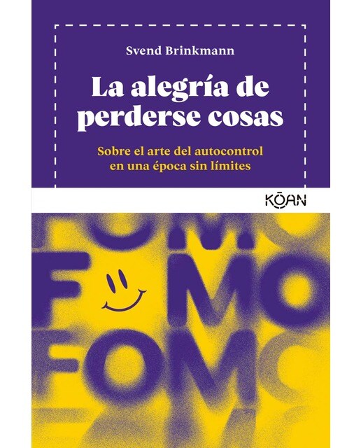 La alegría de perderse cosas: Sobre el arte del autocontrol en una época sin límites (Capa mole) 1