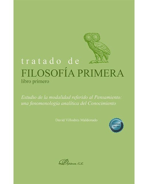 Tratado de filosofía primera. Libro primero. Estudio de la modalidad referido al Pensamiento 1