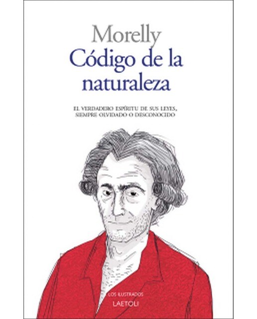 Código de la naturaleza: El verdadero espíritu de sus leyes, siempre olvidado o desconocido 1