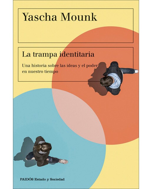 La trampa identitaria: Una historia sobre las ideas y el poder en nuestro tiempo (Capa mole com abas) 1