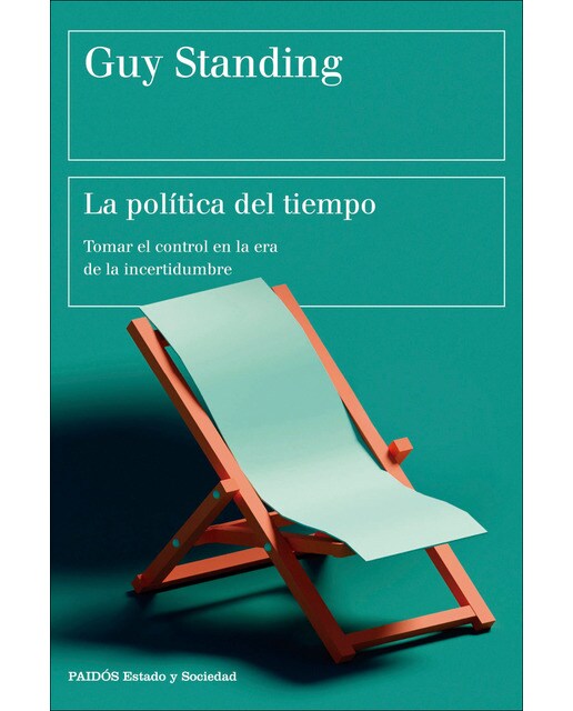 Imagem 0 de La política del tiempo: Tomar el control en la era de la incertidumbre (Capa mole com abas)