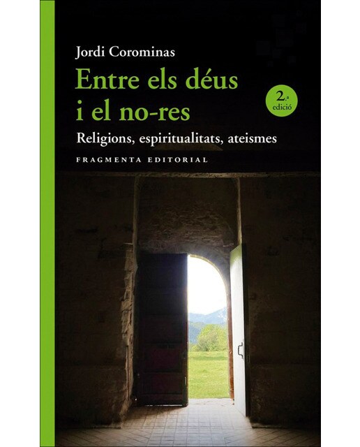 Entre els déus i el no-res: Religions, espiritualitats, ateismes (Capa mole) 1
