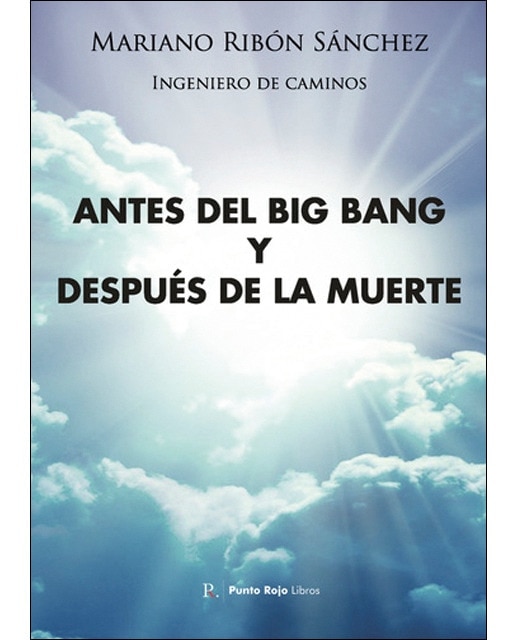 Antes del big bang y después de la muerte 1