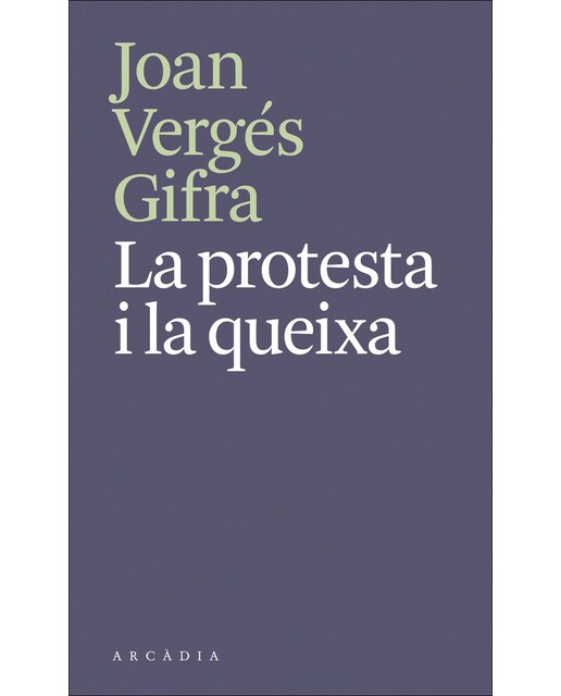 Imagem 0 de La protesta i la queixa