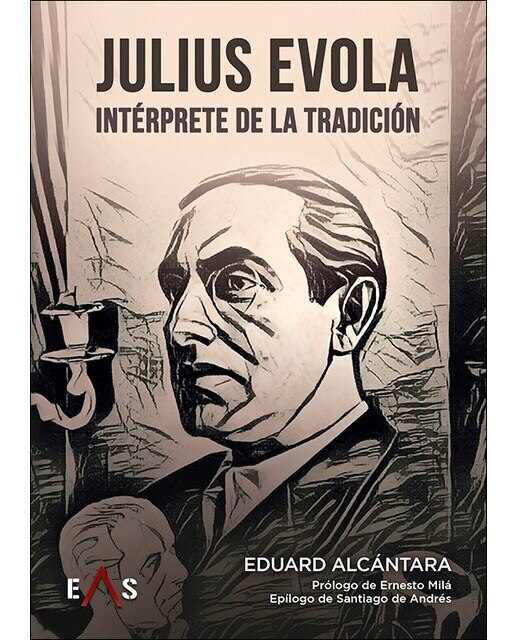 JULIUS EVOLA, INTÉRPRETE DE LA TRADICIÓN