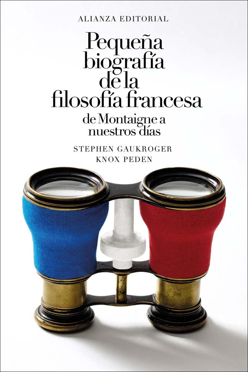 Pequeña biografía de la filosofía francesa: de Montaigne a nuestros días (Capa mole) 1
