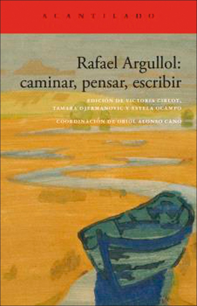 Rafael Argullol: caminar, pensar, escribir 1