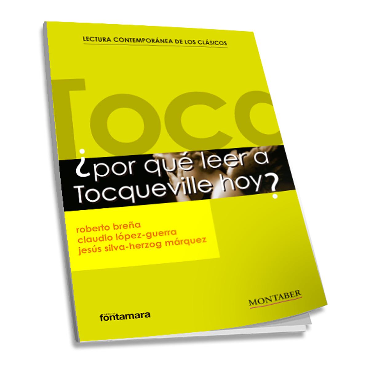 ¿Por qué leer a Tocqueville hoy? 1
