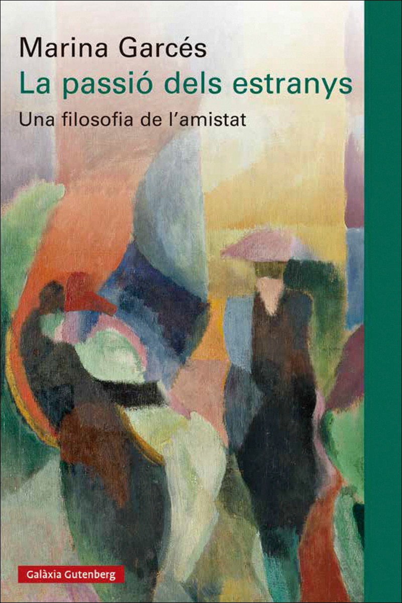 Imagem 0 de La passió dels estranys: Una filosofia de l'amistat (Capa mole)