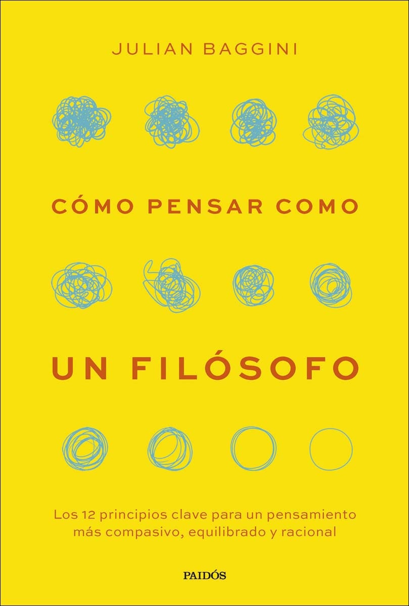 Imagem 0 de Cómo pensar como un filósofo: Los 12 principios clave para un pensamiento más compasivo, equilibrado y racional (Capa mole com abas)