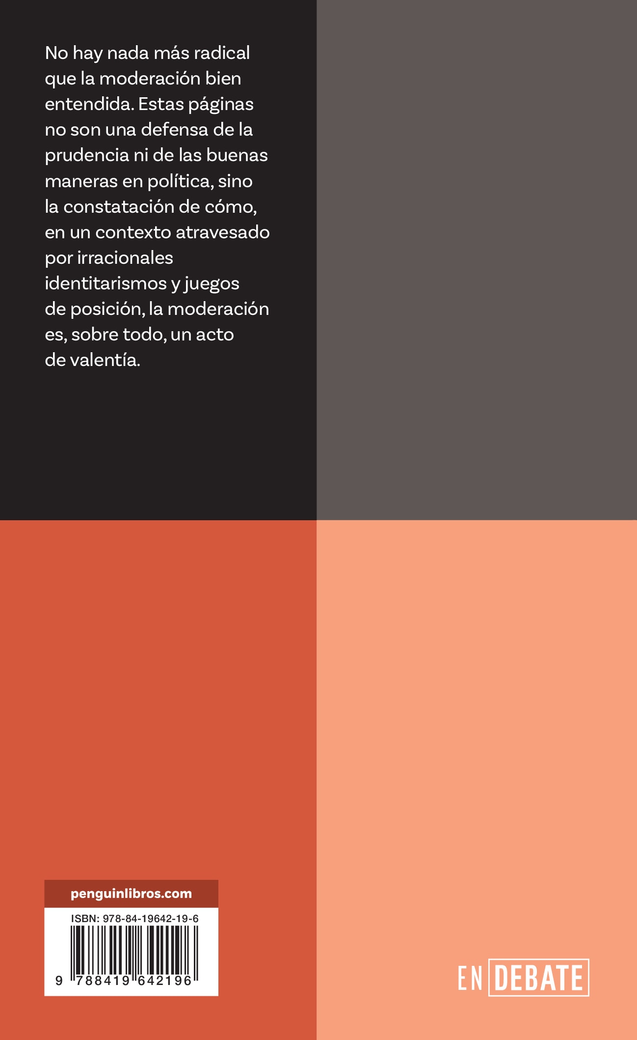 Moderaditos (Serie ENDEBATE): Una defensa de la valentía política (Capa mole) 2