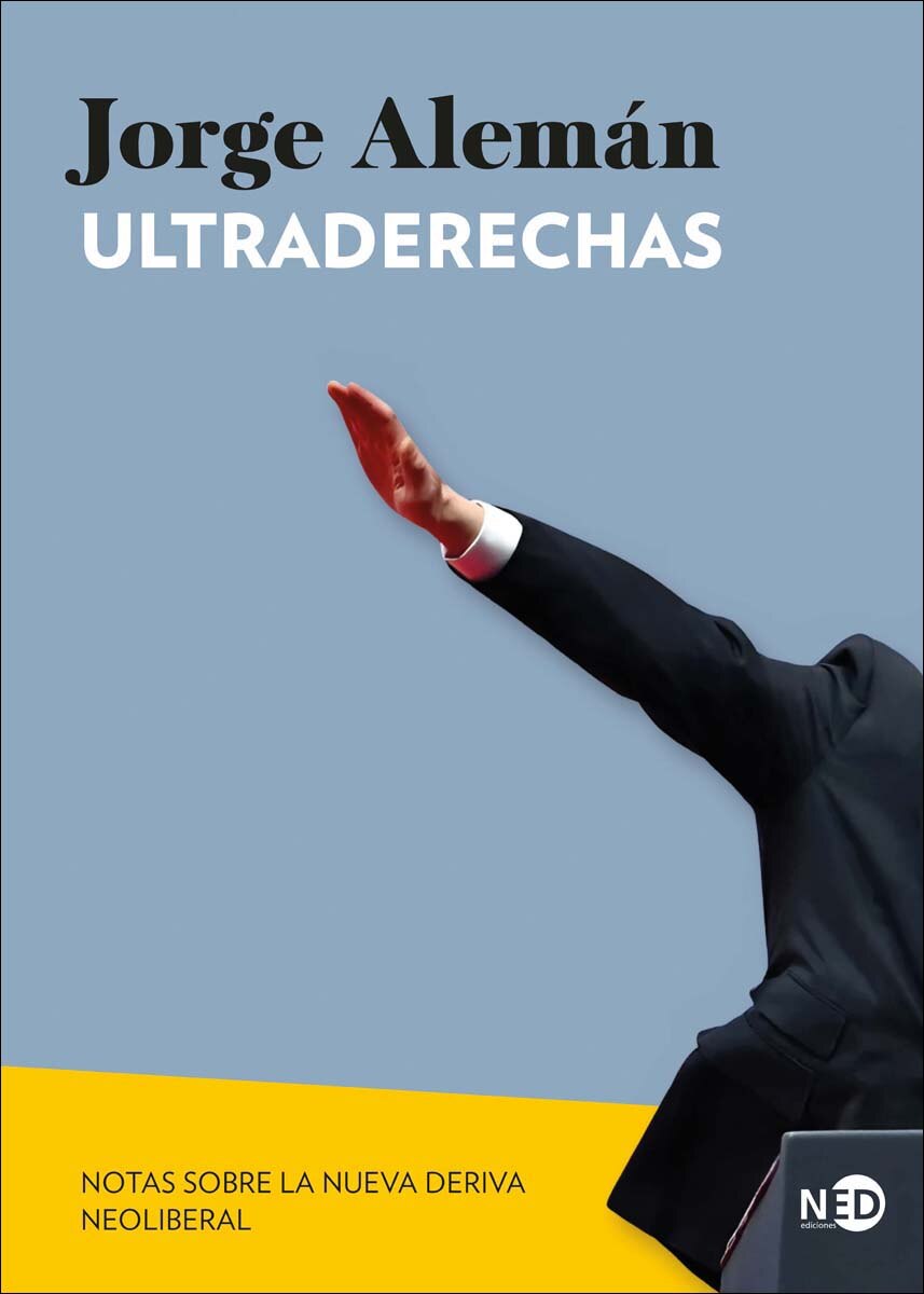 Imagem 0 de Ultraderechas: Notas sobre la nueva deriva neoliberal (Capa mole com abas)