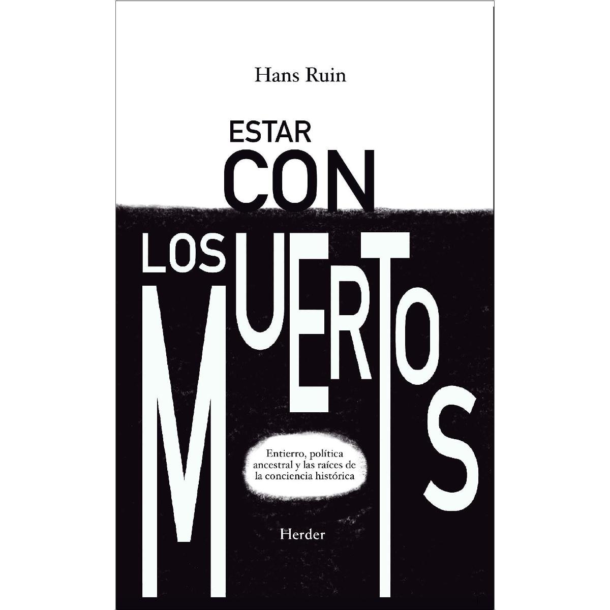 Estar con los muertos: Entierro, política ancestral y las raíces de la conciencia histórica (Capa mole com abas) 1