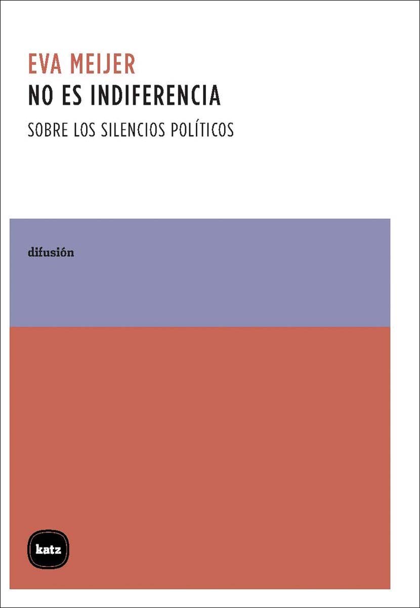 Imagem 0 de No es indiferencia: Sobre los silencios políticos (Capa mole com abas)
