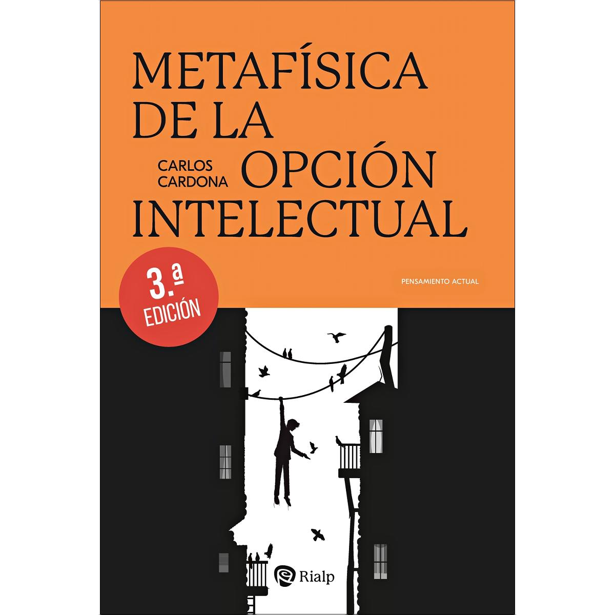 Metafísica de la opción intelectual (Capa mole) 1