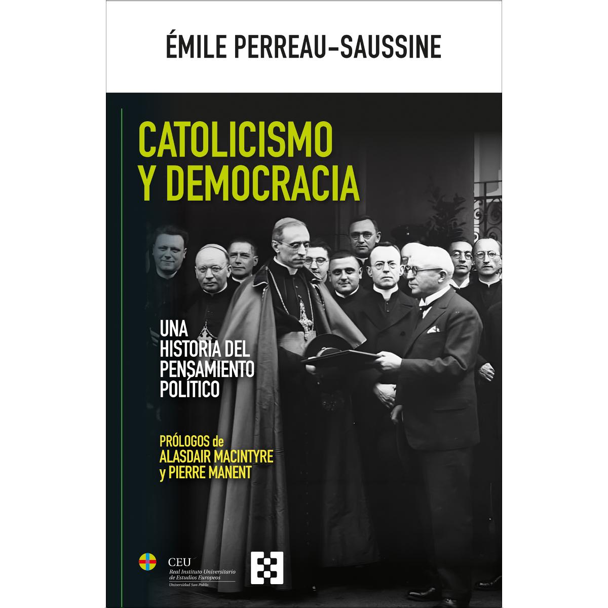Catolicismo y democracia: Una historia del pensamiento político 1