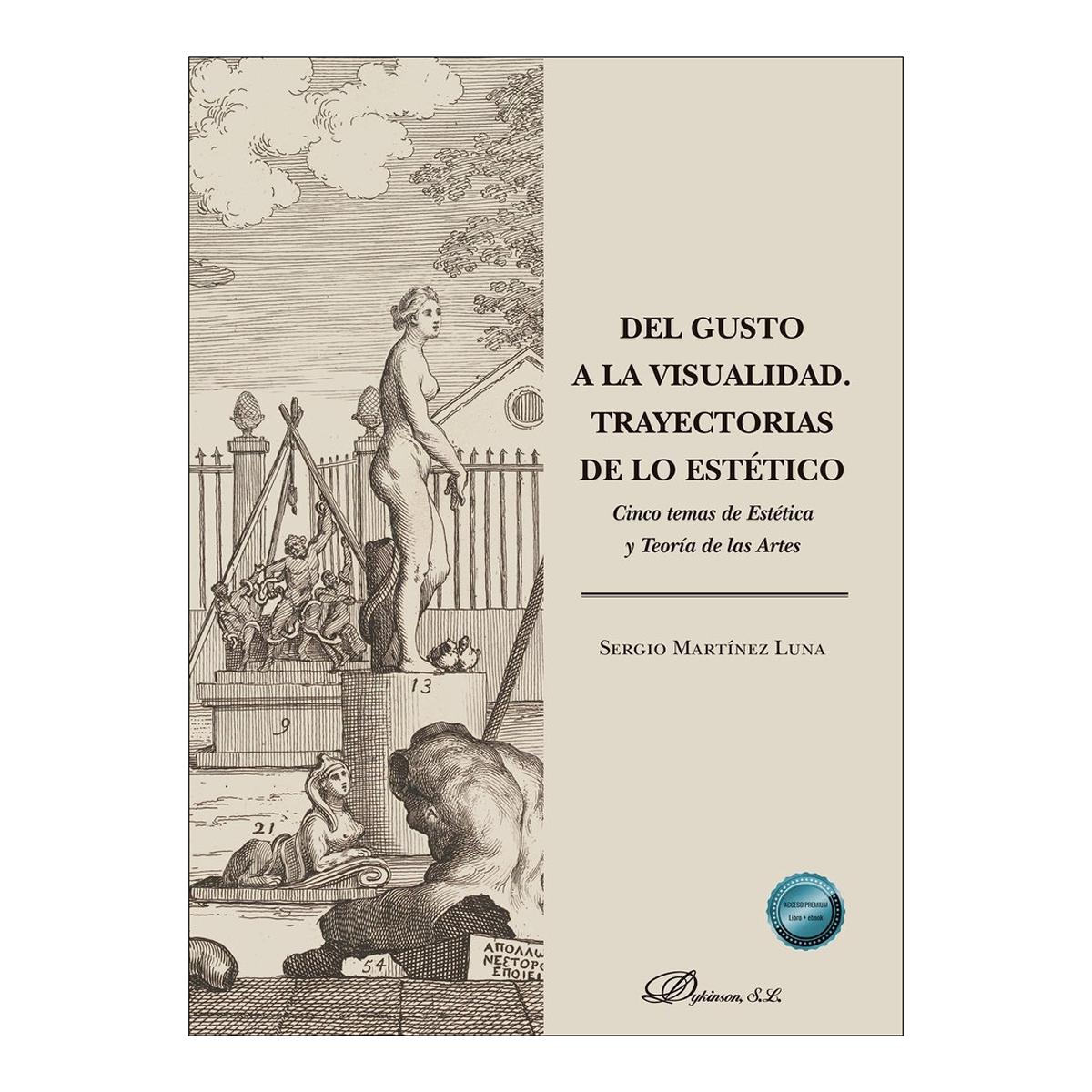 Imagem 0 de Del gusto a la visualidad. Trayectorias de lo estético: Cinco temas de Estética y Teoría de las Artes
