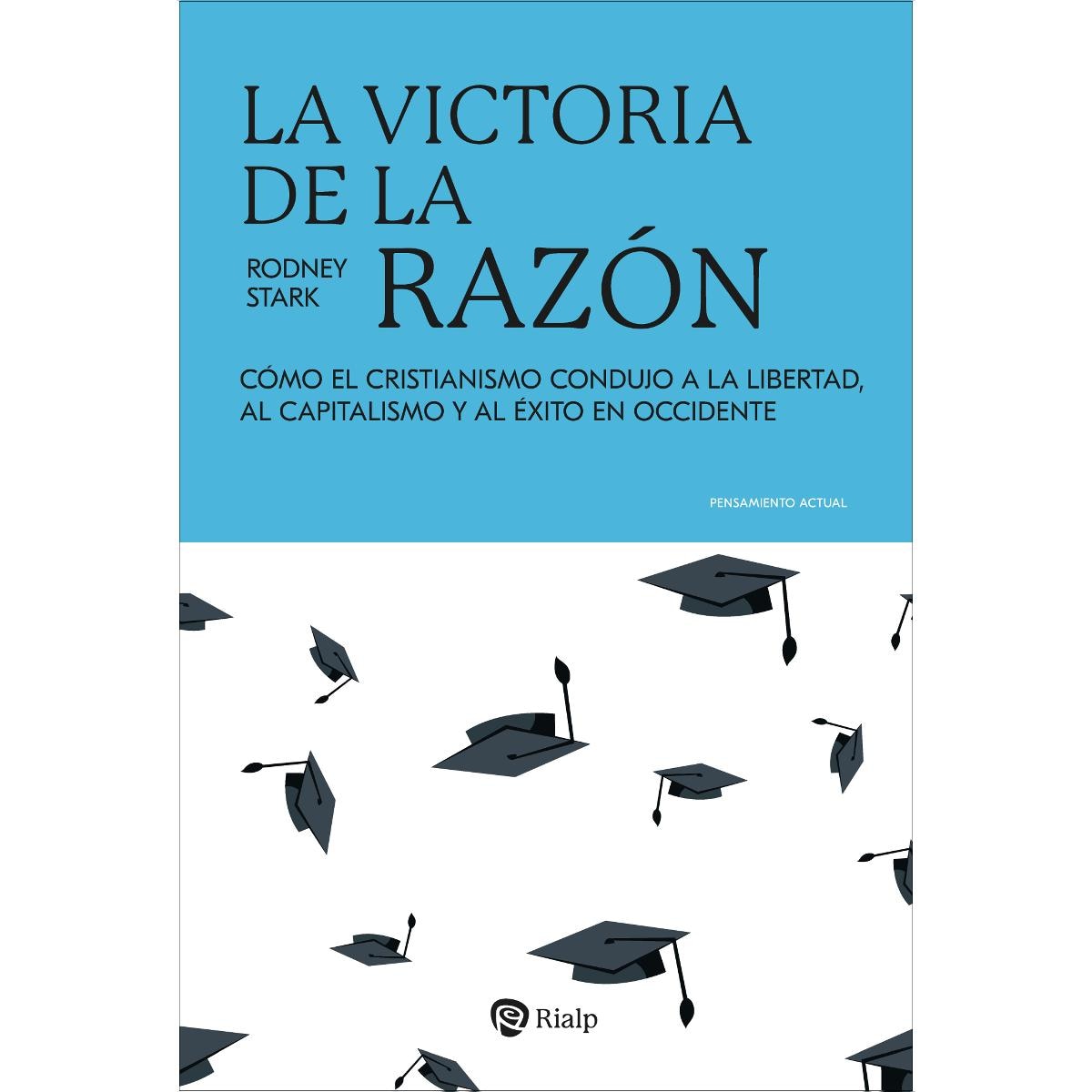 Imagem 0 de La victoria de la razón: Cómo el cristianismo condujo a la libertad, al capitalismo y al éxito en Occidente (Capa mole)