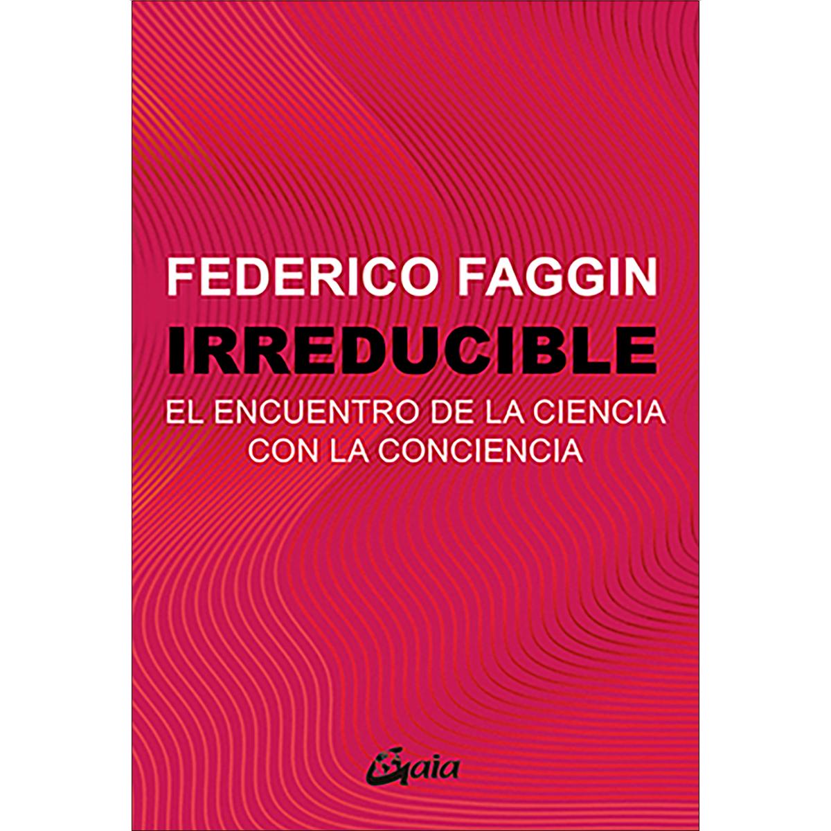 Irreducible: El encuentro de la ciencia con la conciencia (Capa mole com abas) 1