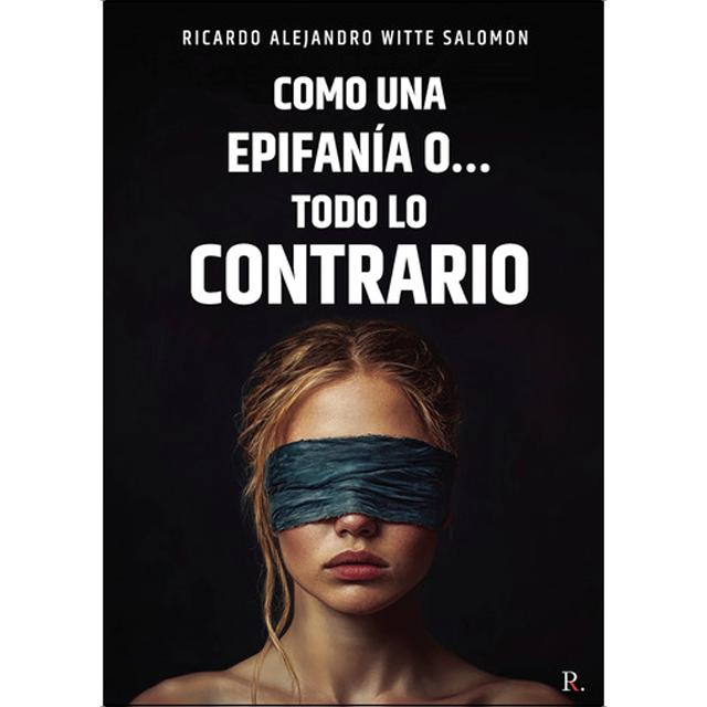 Como una epifanía o.Todo lo contrario 1