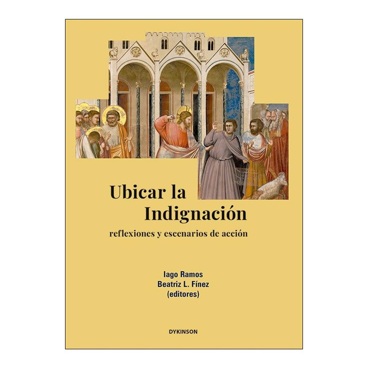 Ubicar la Indignación: Reflexiones y escenarios de acción 1
