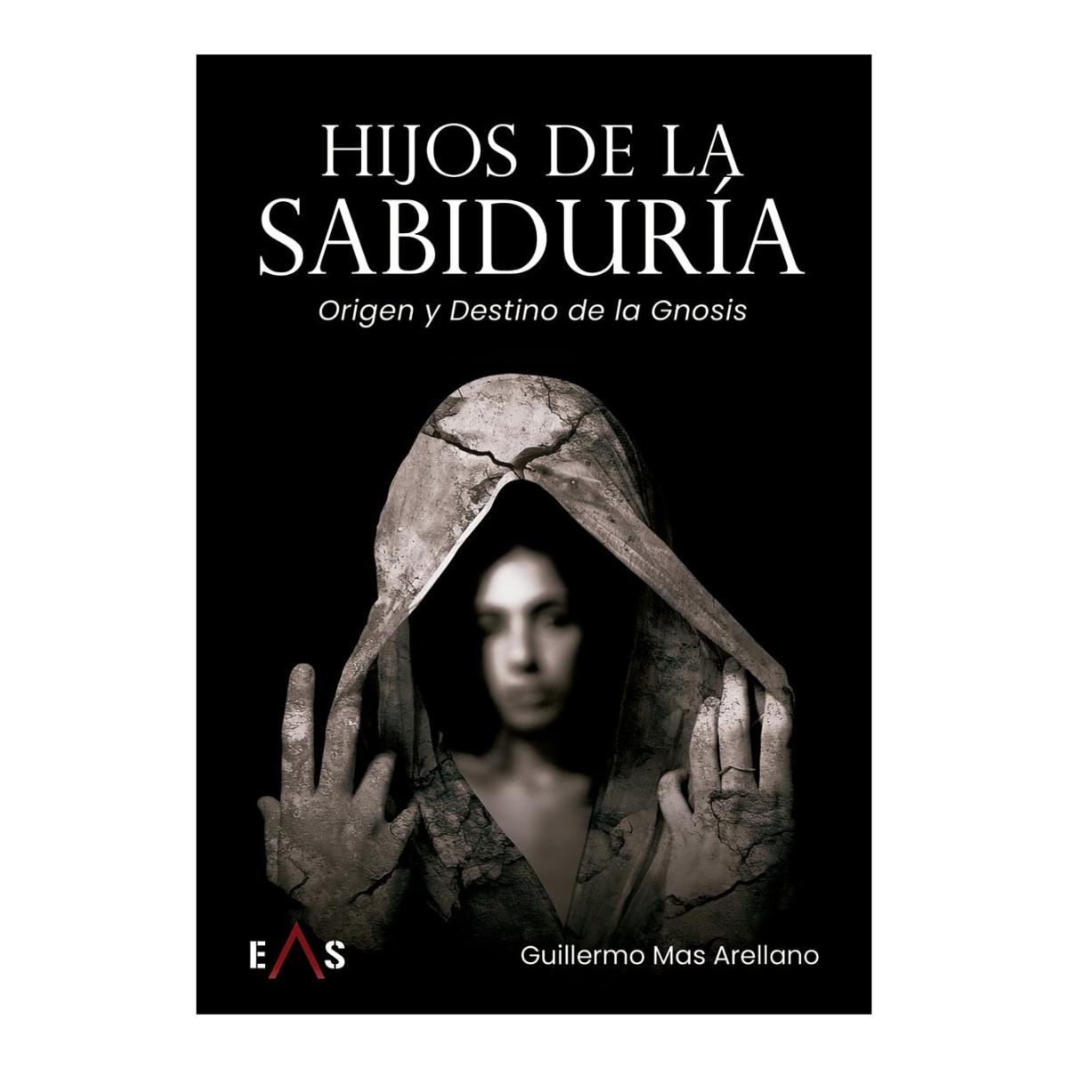 Imagem 0 de HIJOS DE LA SABIDURÍA: ORIGEN Y DESTINO DE LA GNOSIS
