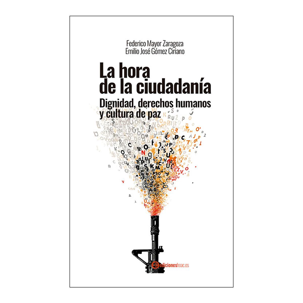 Imagem 0 de La hora de la ciudadanía: Dignidad, derechos humanos y cultura de la paz