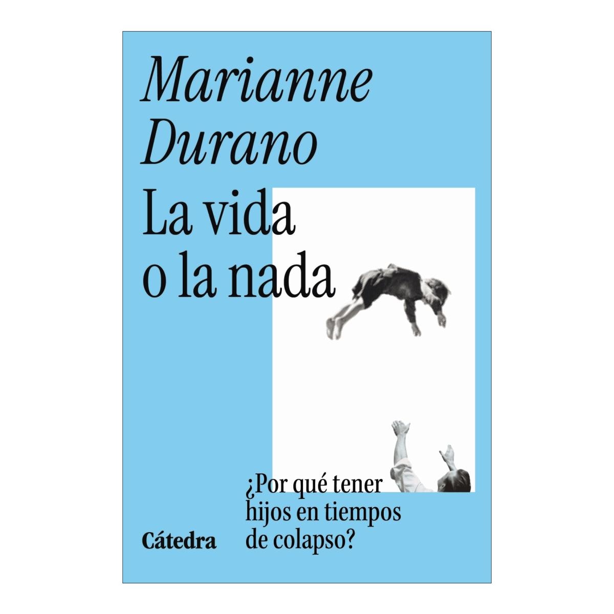 Imagem 0 de La vida o la nada: Por qué tener hijos en tiempos de colapso (Capa mole com abas)
