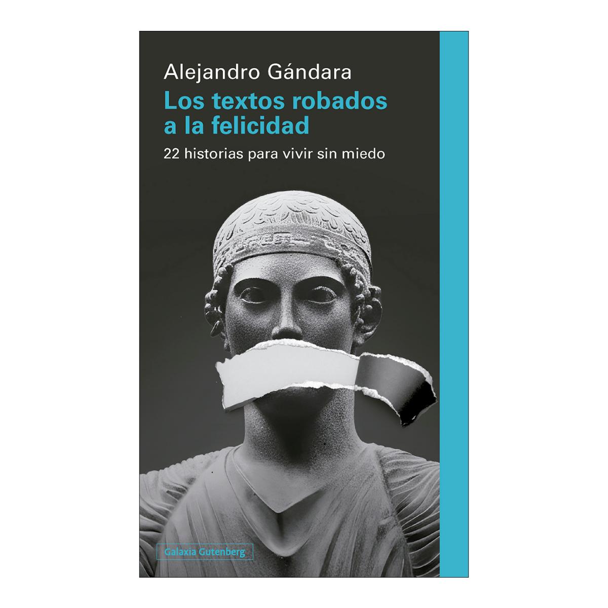 Imagem 0 de Los textos robados a la felicidad: 22 historias para vivir sin miedo