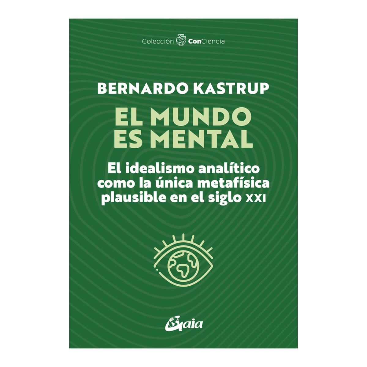 Imagem 0 de El mundo es mental: El idealismo analítico como la única metafísica plausible en el siglo XXI (Capa mole com abas)