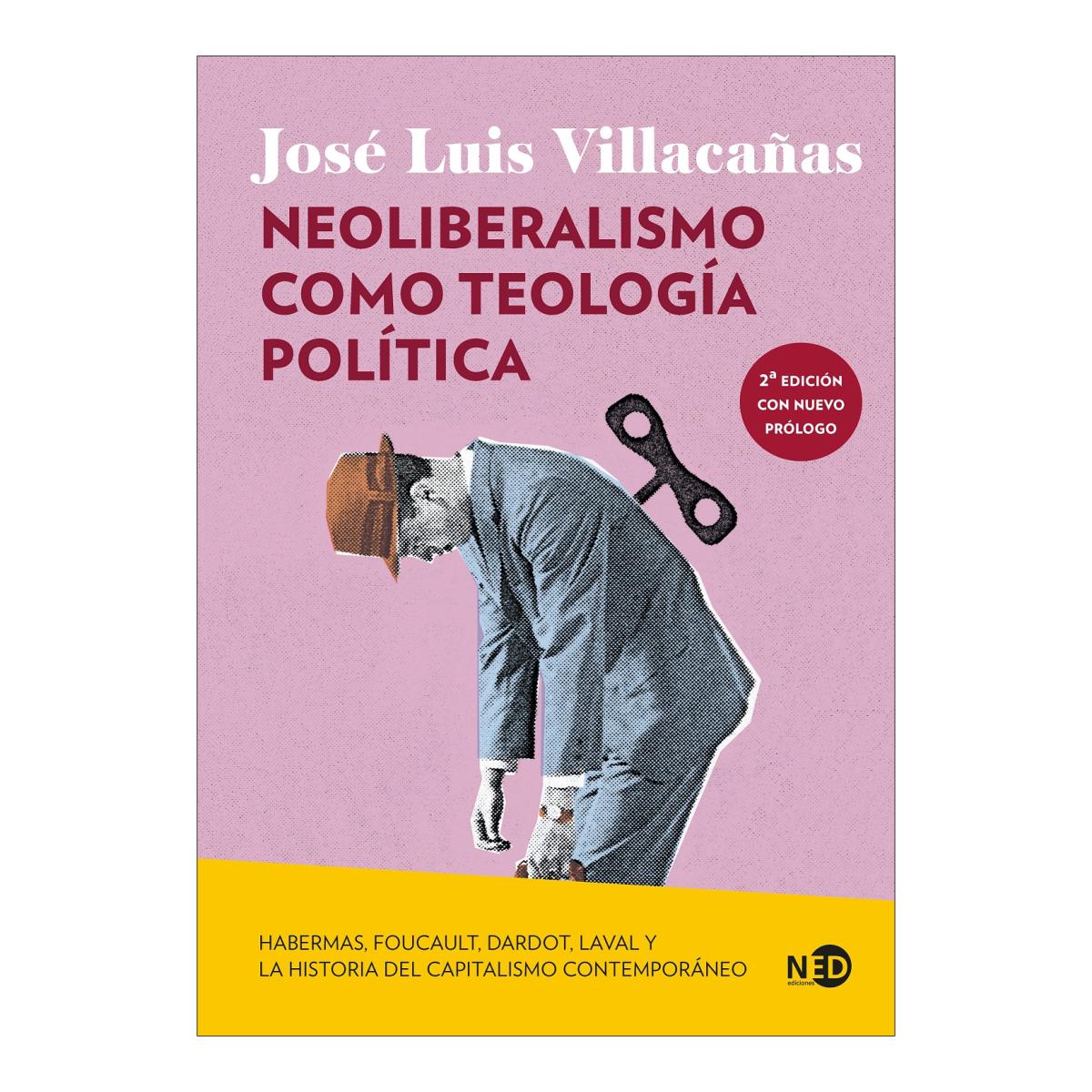 Imagem 0 de Neoliberalismo como teología política: Habermas, Foucault, Dardot, Laval y la historia del capitalismo contemporáneo (Capa mole com abas)