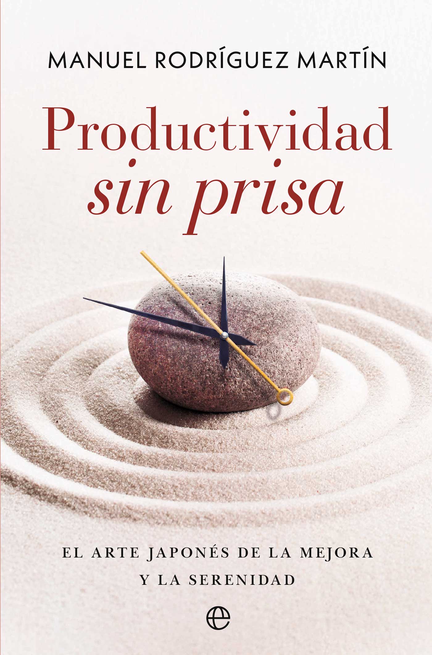 Productividad sin prisa: El arte japonés de la mejora y la serenidad (Capa mole) 1