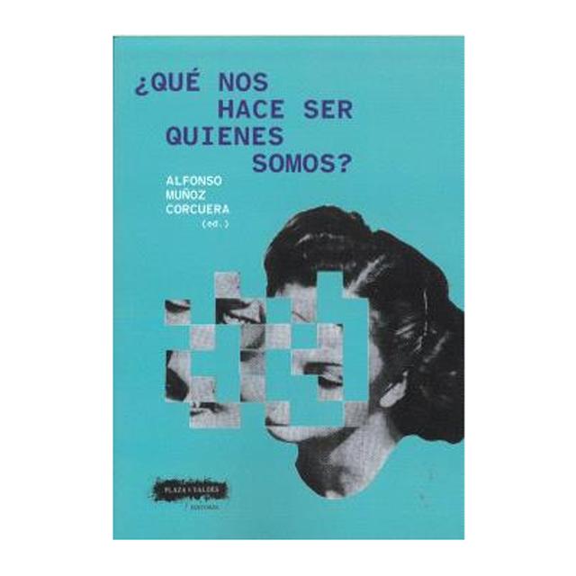 Imagen 0 de Que nos hace ser quienes somos?