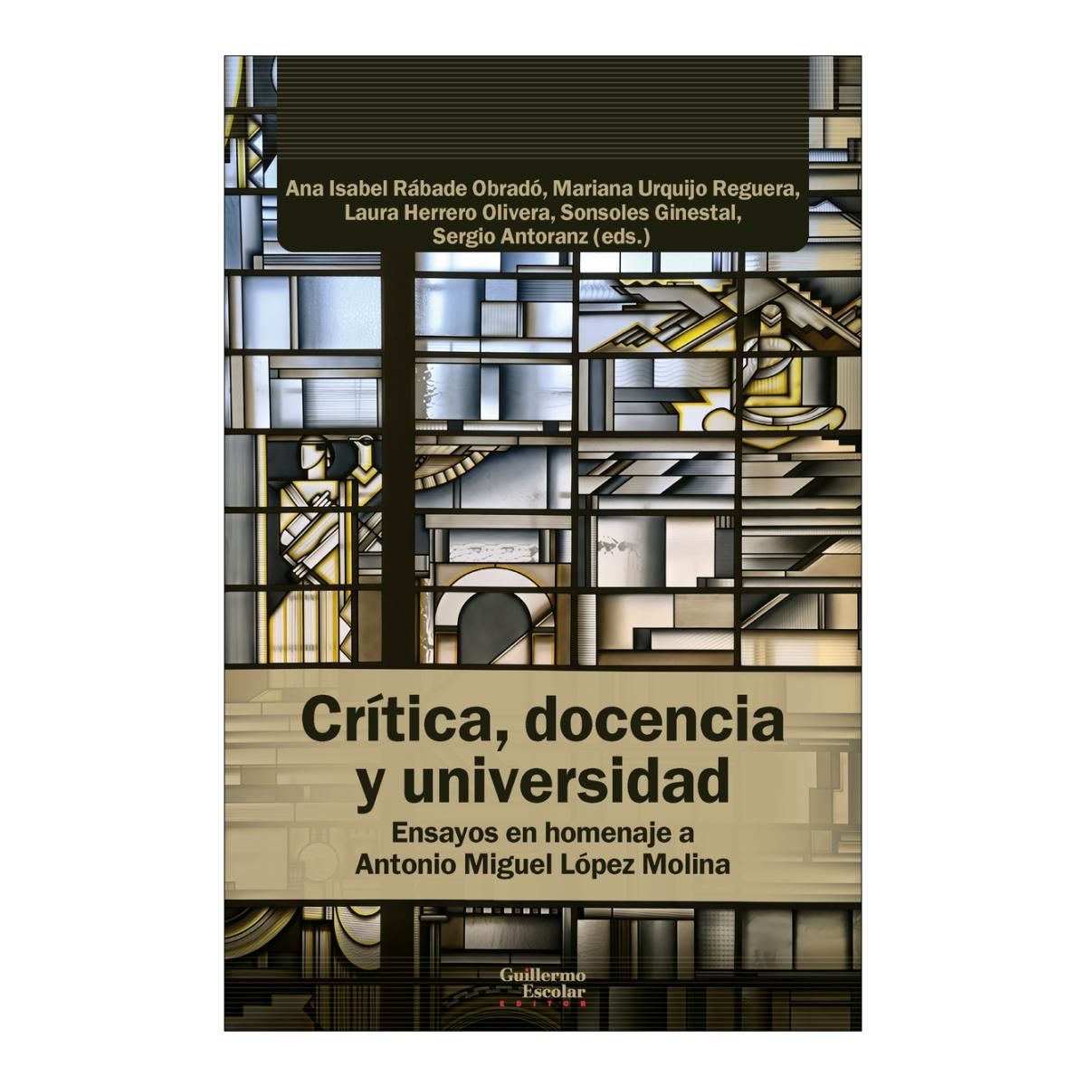Imagem 0 de CRÍTICA, DOCENCIA Y UNIVERSIDAD (Capa Mole)