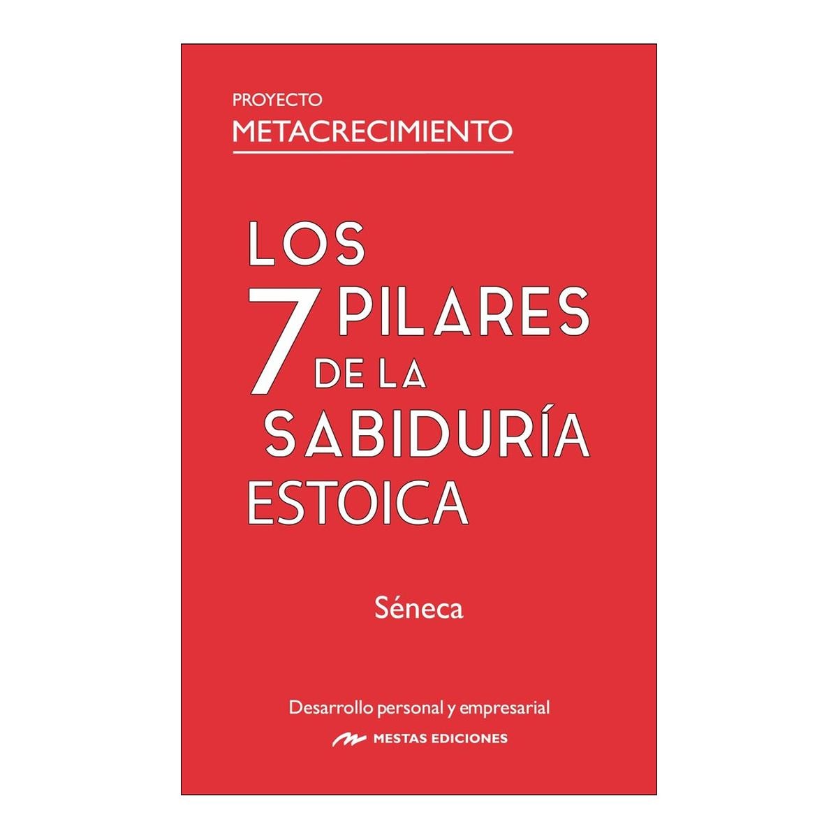 Imagen 1 de LOS 7 PILARES DE LA SABIDURÍA ESTOICA  (Tapa blanda)
