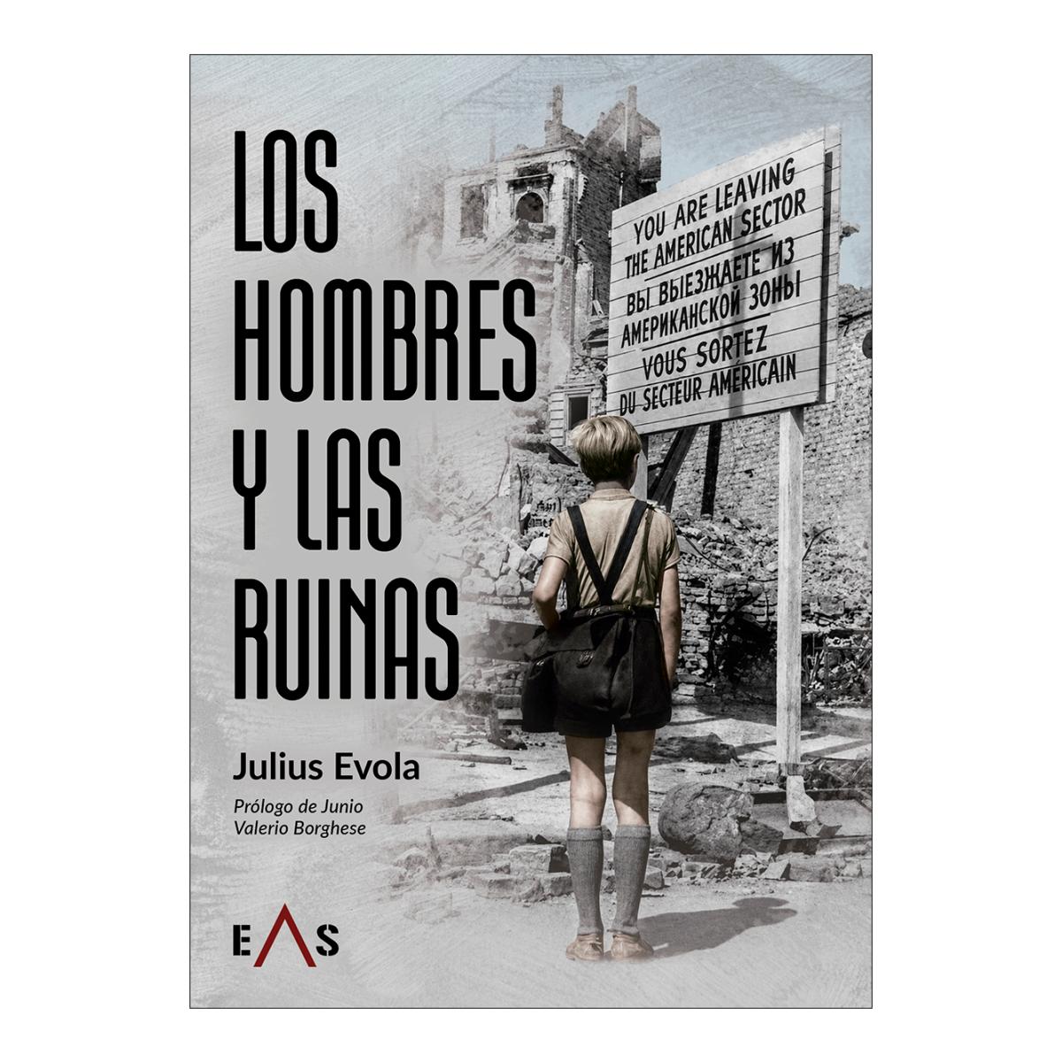 Los hombres y las ruinas