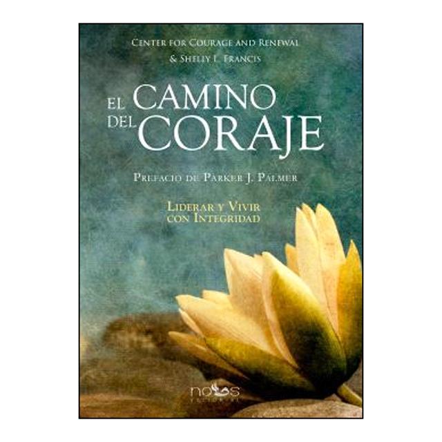 Imagen 0 de EL CAMINO DEL CORAJE (Tapa blanda Tapa dura)