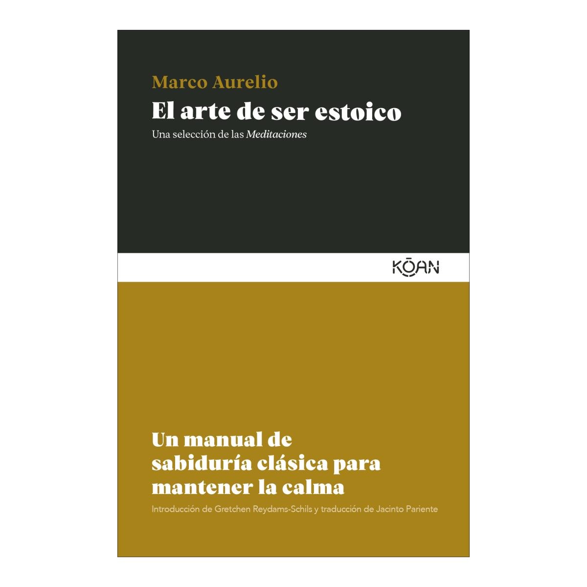 Imagen 0 de EL ARTE DE SER ESTOICO (Tapa blanda)