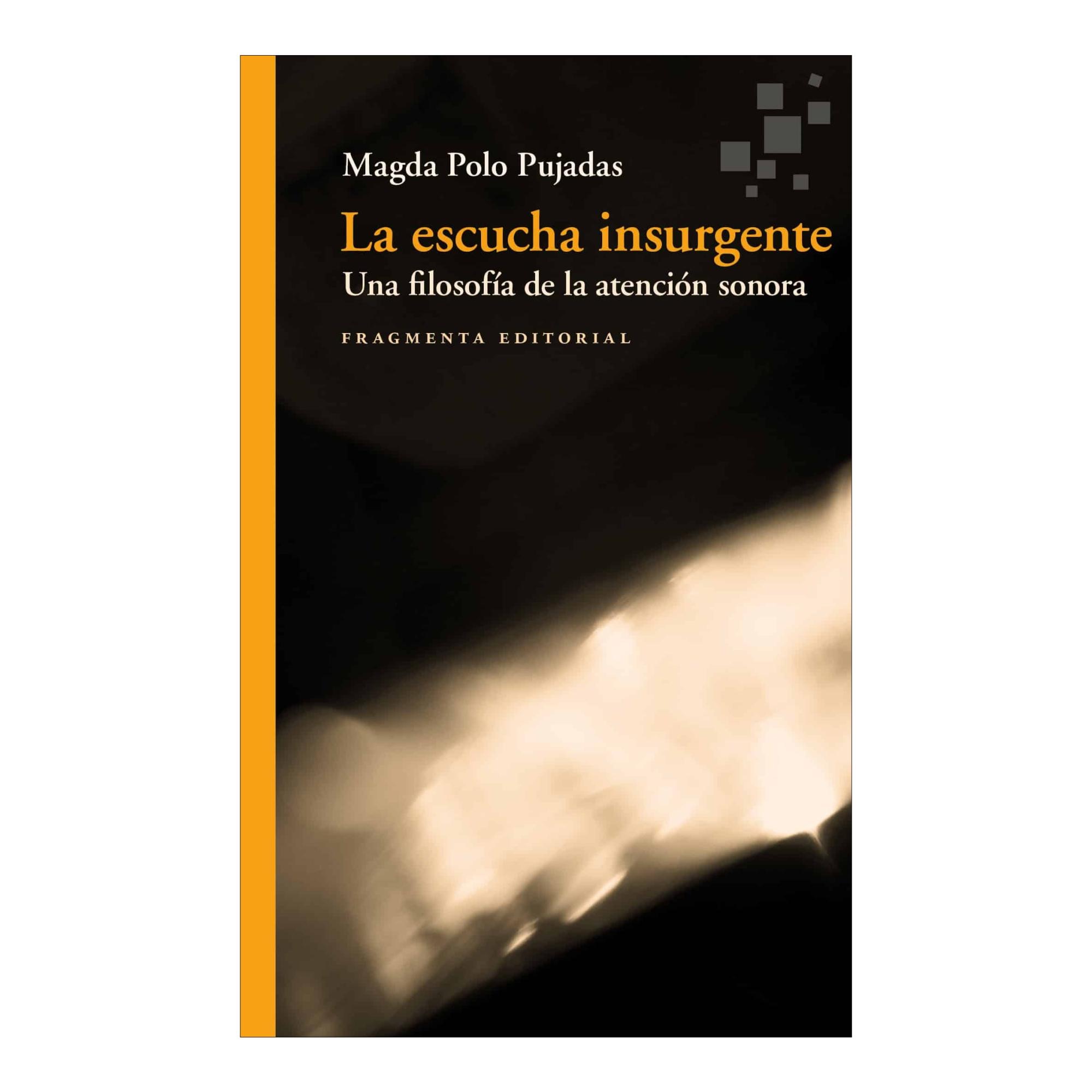 Imagen 1 de LA ESCUCHA INSURGENTE (Tapa blanda)