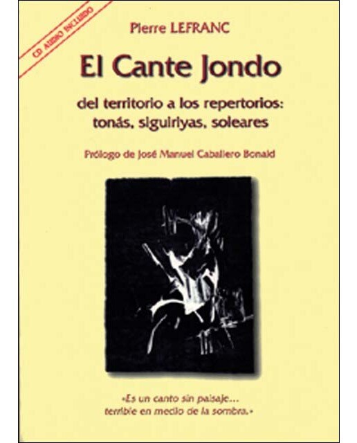 Imagem 0 de El cante jondo: Del territorio a los repertorios: tonás, siguiriyas, soleares (Capa mole)