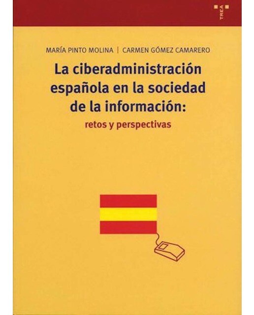 La ciberadministración española en la sociedad de la información: retos y perspectivas