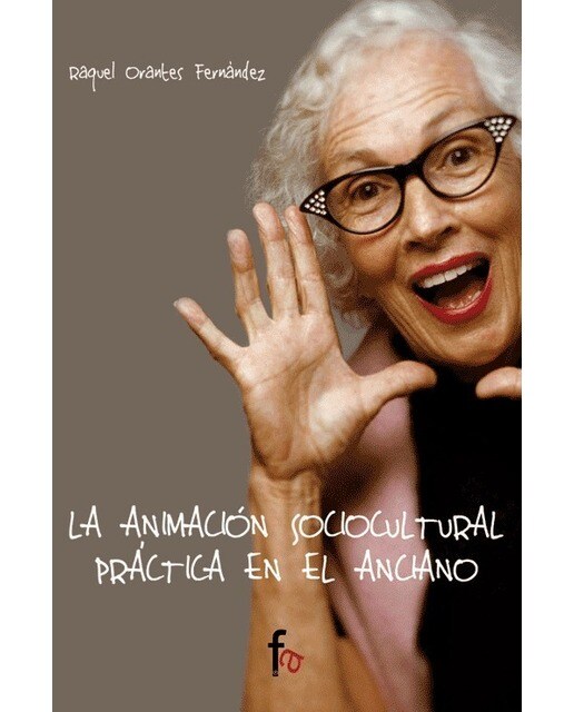 Animación sociocultural práctica en el anciano