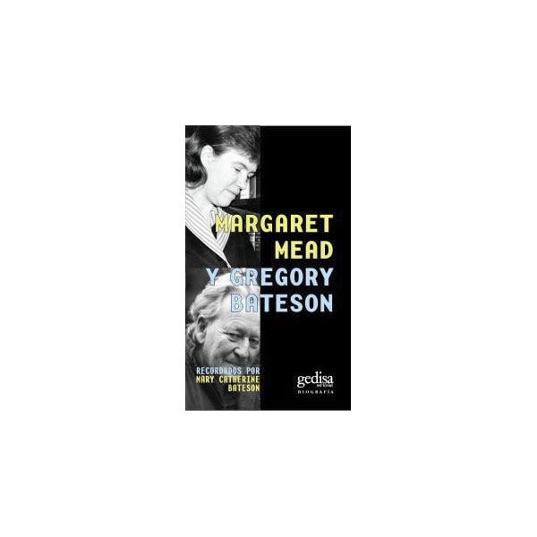 Margaret Mead y Gregory Bateson: Recordados por Mary Catherine Bateson (Capa mole) 1